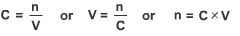 C is equal to n divided by V or V is equal to n divided by C or n is equal to C multiplied by V