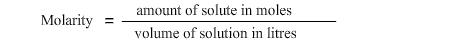 Concentration is equal to amount of solute in moles divided by volume of solution in litres