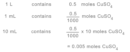 1L contains 0.5 moles of Copper Sulphate, 1mL contains 0.5/1000 moles of Copper Sulphate and 10mL contains 0.5/1000 times 10 moles of Copper Sulphate = 0.005 moles