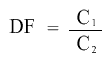 Dilution factor is equal to C1 divided by C2