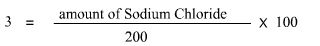 3 (on left hand side of the equation) is equal to amount of sodium chloride divided by 200 and multiplying the resultant by 100 (right hand side of the equation)